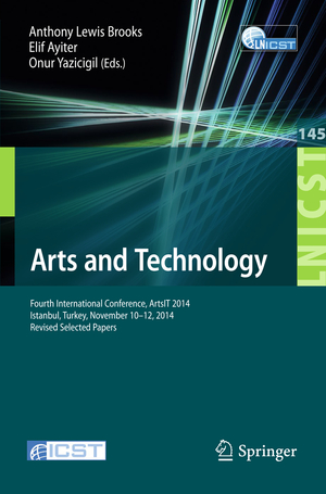 ISBN 9783319188355: Arts and Technology - Fourth International Conference, ArtsIT 2014, Istanbul, Turkey, November 10-12, 2014, Revised Selected Papers