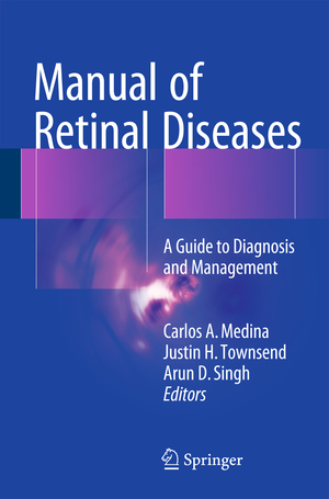 ISBN 9783319204598: Manual of Retinal Diseases – A Guide to Diagnosis and Management