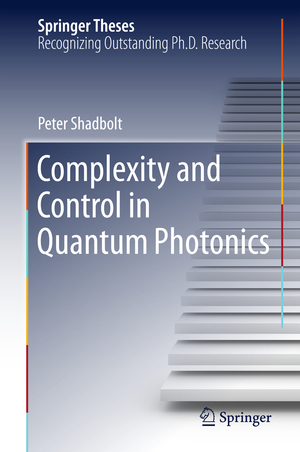 ISBN 9783319215174: Complexity and Control in Quantum Photonics