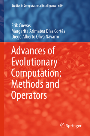 ISBN 9783319285023: Advances of Evolutionary Computation: Methods and Operators