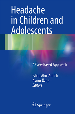 ISBN 9783319286266: Headache in Children and Adolescents – A Case-Based Approach