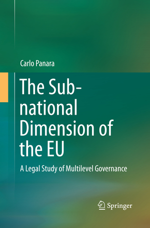 ISBN 9783319356235: The Sub-national Dimension of the EU - A Legal Study of Multilevel Governance