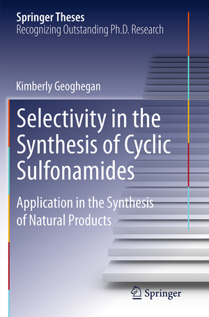 ISBN 9783319364315: Selectivity in the Synthesis of Cyclic Sulfonamides - Application in the Synthesis of Natural Products