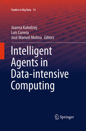 ISBN 9783319365206: Intelligent Agents in Data-intensive Computing