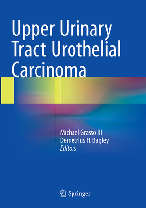 ISBN 9783319371429: Upper Urinary Tract Urothelial Carcinoma