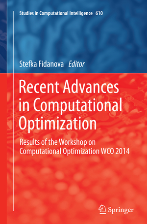 ISBN 9783319374086: Recent Advances in Computational Optimization – Results of the Workshop on Computational Optimization WCO 2014