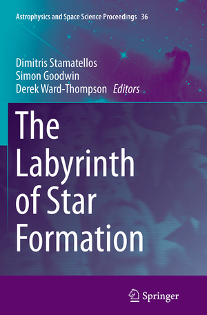 ISBN 9783319374635: The Labyrinth of Star Formation