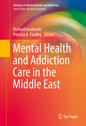 ISBN 9783319415543: Mental Health and Addiction Care in the Middle East