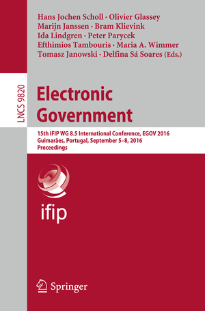 ISBN 9783319444208: Electronic Government - 15th IFIP WG 8.5 International Conference, EGOV 2016, Guimarães, Portugal, September 5-8, 2016, Proceedings