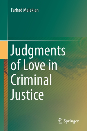 ISBN 9783319468990: Judgments of Love in Criminal Justice