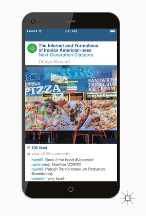 ISBN 9783319476254: The Internet and Formations of Iranian American-ness - Next Generation Diaspora