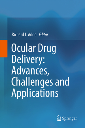 ISBN 9783319476896: Ocular Drug Delivery: Advances, Challenges and Applications