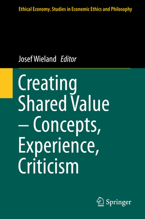 ISBN 9783319488011: Creating Shared Value – Concepts, Experience, Criticism