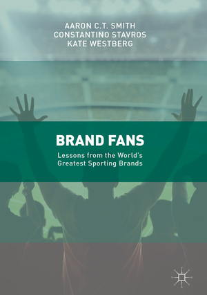 ISBN 9783319488530: Brand Fans – Lessons from the World's Greatest Sporting Brands