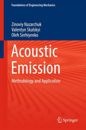 ISBN 9783319493480: Acoustic Emission - Methodology and Application