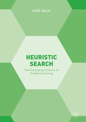 ISBN 9783319493541: Heuristic Search - The Emerging Science of Problem Solving