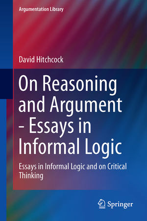 ISBN 9783319535616: On Reasoning and Argument – Essays in Informal Logic and on Critical Thinking