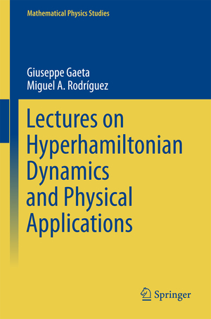 ISBN 9783319543574: Lectures on Hyperhamiltonian Dynamics and Physical Applications