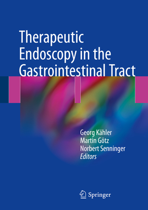 ISBN 9783319554679: Therapeutic Endoscopy in the Gastrointestinal Tract