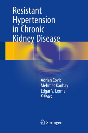 ISBN 9783319568256: Resistant Hypertension in Chronic Kidney Disease