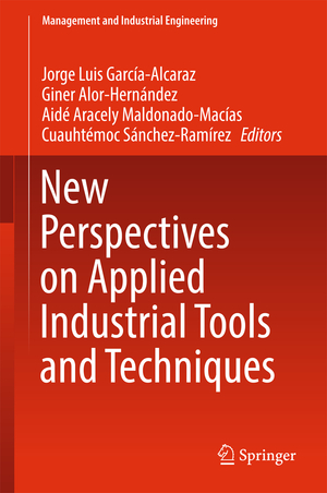 ISBN 9783319568706: New Perspectives on Applied Industrial Tools and Techniques