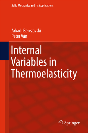 ISBN 9783319569338: Internal Variables in Thermoelasticity