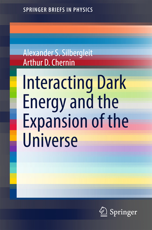 ISBN 9783319575377: Interacting Dark Energy and the Expansion of the Universe