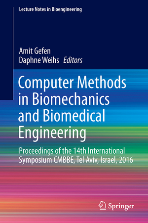 ISBN 9783319597638: Computer Methods in Biomechanics and Biomedical Engineering - Proceedings of the 14th International Symposium CMBBE, Tel Aviv, Israel, 2016