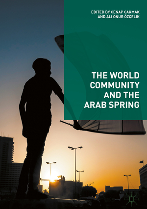 ISBN 9783319609843: The World Community and the Arab Spring