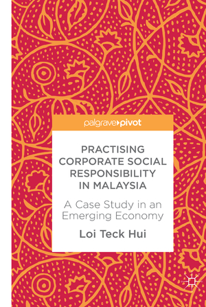 ISBN 9783319624754: Practising Corporate Social Responsibility in Malaysia