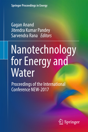 ISBN 9783319630847: Nanotechnology for Energy and Water - Proceedings of the International Conference NEW-2017