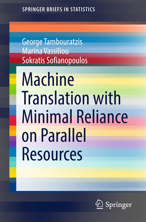 neues Buch – George Tambouratzis – Machine Translation with Minimal Reliance on Parallel Resources