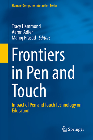 ISBN 9783319642383: Frontiers in Pen and Touch – Impact of Pen and Touch Technology on Education