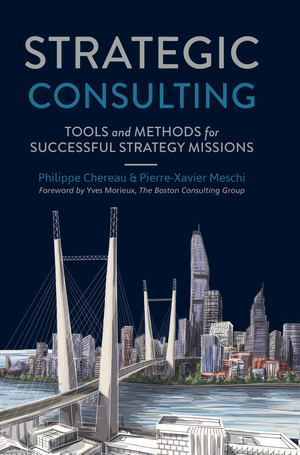 ISBN 9783319644219: Strategic Consulting - Tools and methods for successful strategy missions