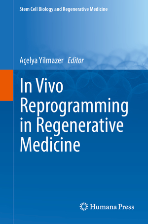 ISBN 9783319657196: In Vivo Reprogramming in Regenerative Medicine