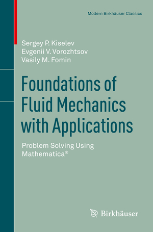 ISBN 9783319661483: Foundations of Fluid Mechanics with Applications – Problem Solving Using Mathematica®