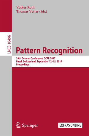 ISBN 9783319667089: Pattern Recognition – 39th German Conference, GCPR 2017, Basel, Switzerland, September 12–15, 2017, Proceedings