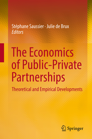 ISBN 9783319680491: The Economics of Public-Private Partnerships – Theoretical and Empirical Developments