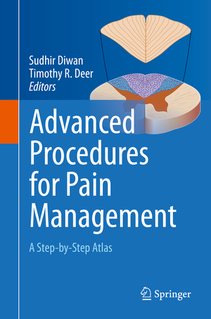 ISBN 9783319688398: Advanced Procedures for Pain Management - A Step-by-Step Atlas