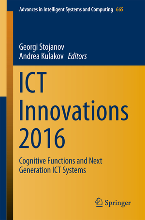 ISBN 9783319688541: ICT Innovations 2016 – Cognitive Functions and Next Generation ICT Systems