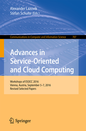 ISBN 9783319721248: Advances in Service-Oriented and Cloud Computing - Workshops of ESOCC 2016, Vienna, Austria, September 5–7, 2016, Revised Selected Papers