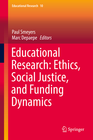 ISBN 9783319739205: Educational Research: Ethics, Social Justice, and Funding Dynamics