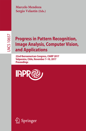 neues Buch – Sergio Velastín – Progress in Pattern Recognition, Image Analysis, Computer Vision, and Applications