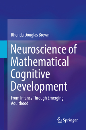 neues Buch – Rhonda Douglas Brown – Neuroscience of Mathematical Cognitive Development