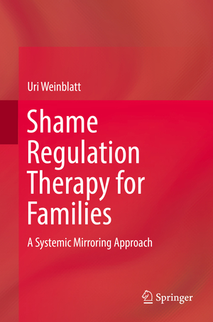 neues Buch – Uri Weinblatt – Shame Regulation Therapy for Families