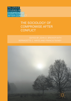 ISBN 9783319787435: The Sociology of Compromise after Conflict