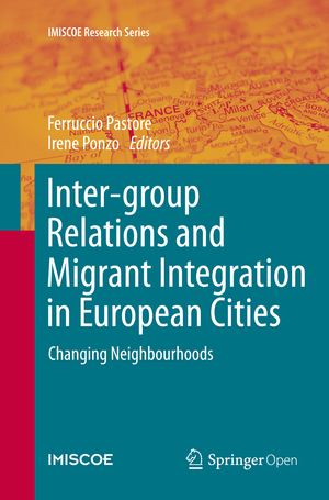 ISBN 9783319794488: Inter-group Relations and Migrant Integration in European Cities – Changing Neighbourhoods