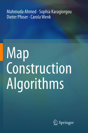 neues Buch – Mahmuda Ahmed – Map Construction Algorithms