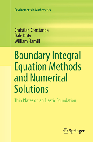 ISBN 9783319799278: Boundary Integral Equation Methods and Numerical Solutions - Thin Plates on an Elastic Foundation