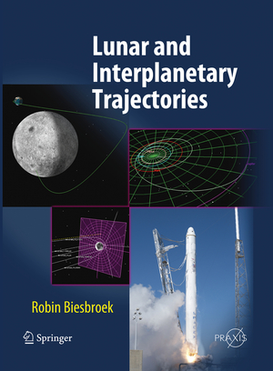 ISBN 9783319800523: Lunar and Interplanetary Trajectories